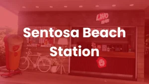 LIHO Sentosa Beach Station